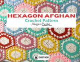 NEW Hexagon Afghan Crochet Pattern
