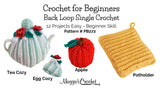 Crochet For Beginners - How To Crochet - 12 Easy Single Crochet Projects