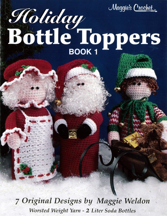 Holiday Bottle Toppers 1 Pattern Leaflet - Maggie's Crochet